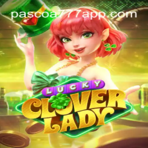 Descubra LuckyCloverLady: Uma Aventura Emocionante com o Pascoa777.com